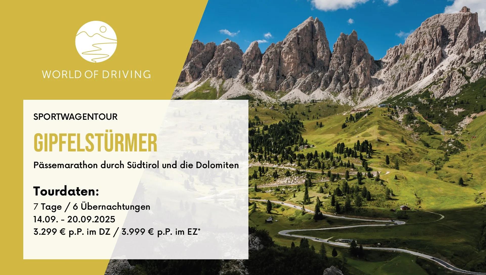 SPORTWAGENTOUR „Gipfelstürmer“ durch die Dolomiten und Südtirol INKL. Fahrdynamiktraining!